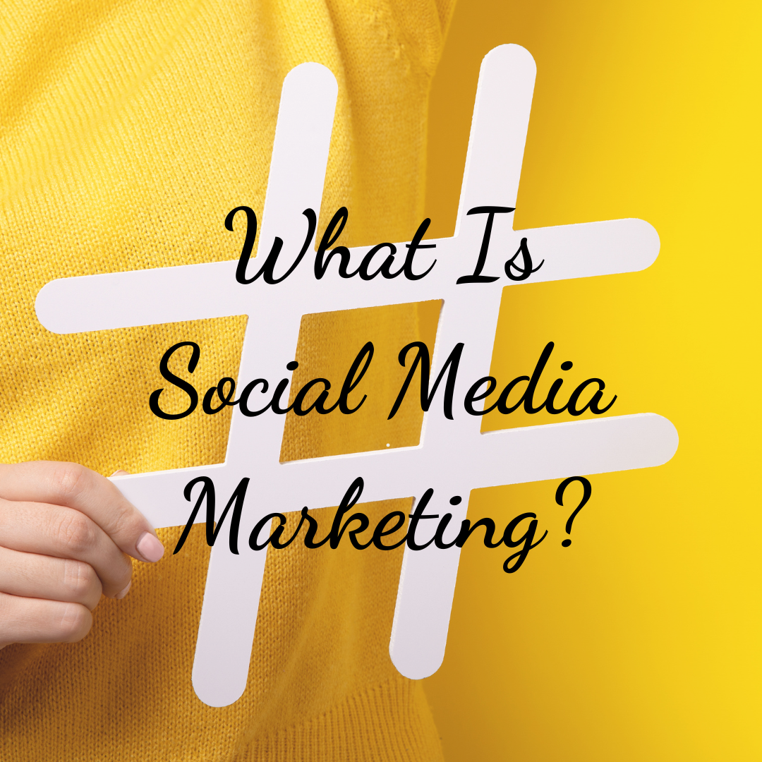 What Is Social Media Marketing